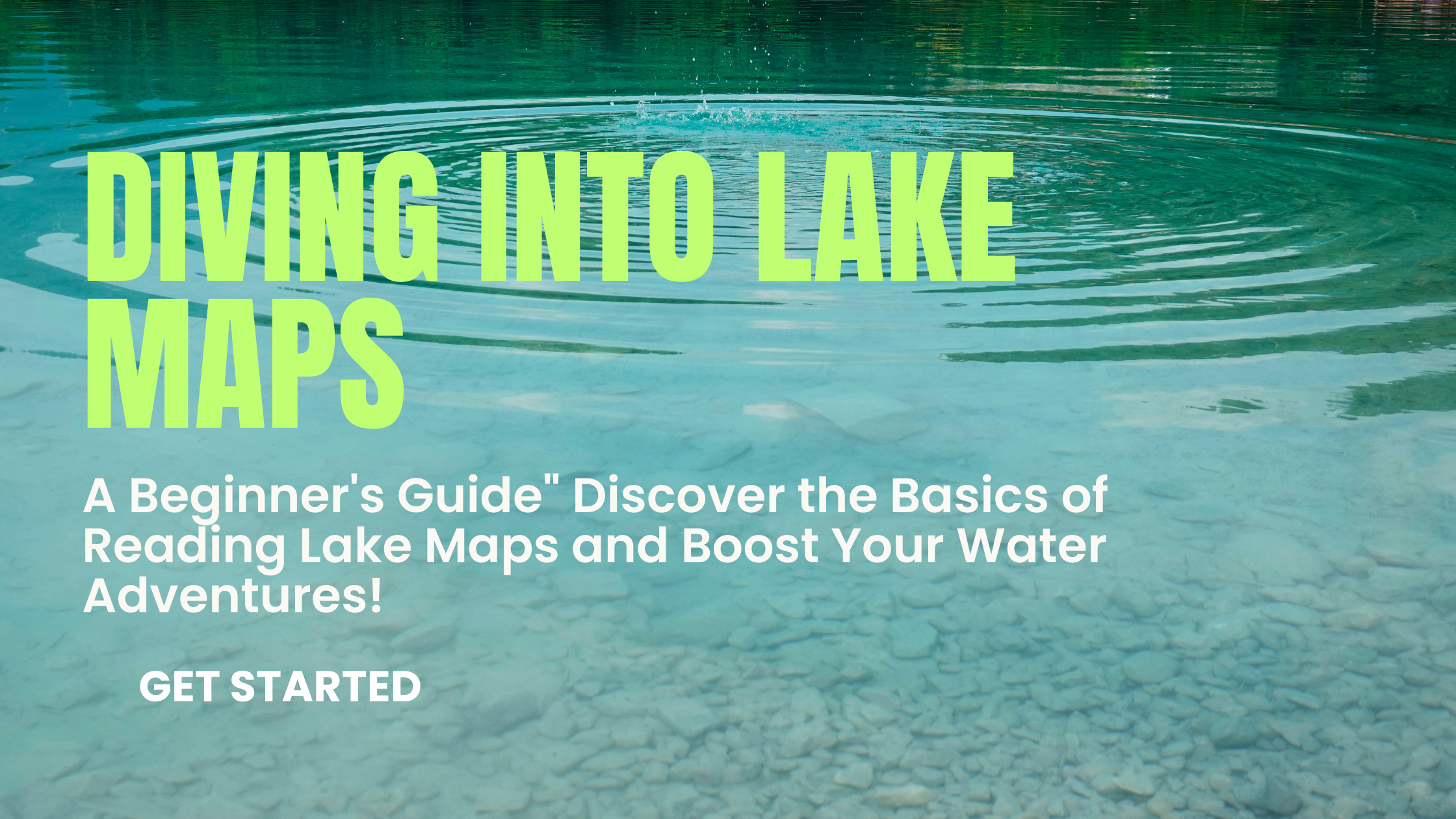 A Beginner’s Guide to Reading Lake Maps